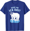 Christmas Happy Fam2024 Funny Polar Bear Have An Ice Day Snow Boys Girls Kids T-Shirt - Royal Blue