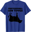 Cow Tipping Apparel Professional Cow Tipper - Cow Tipping T-Shirt - Royal Blue