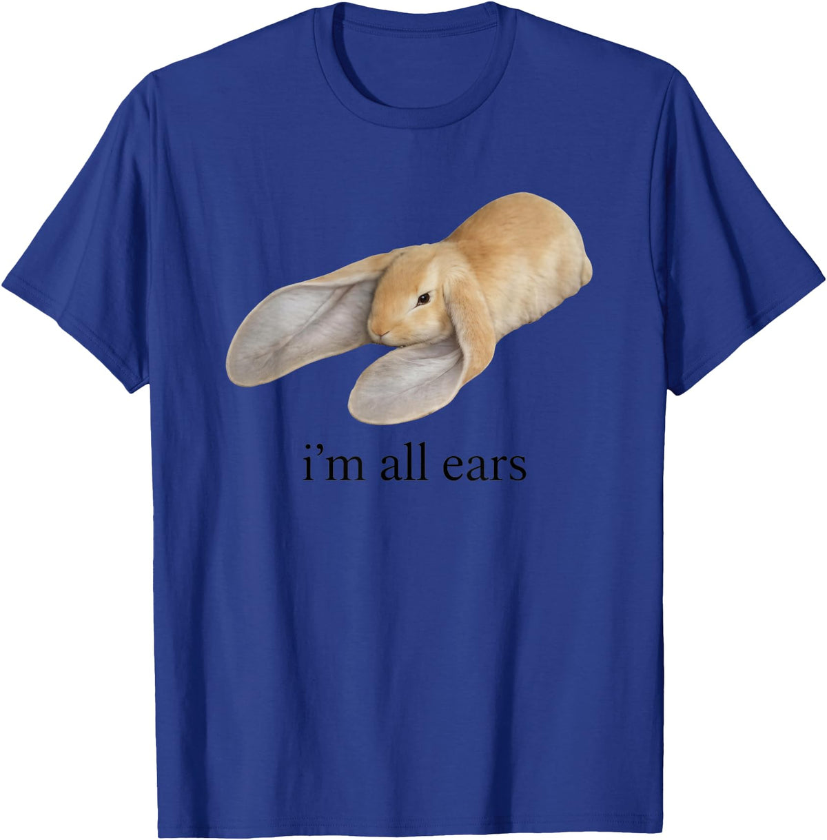 All Ears Bunny Listening Joke Rabbit T-Shirt in Royal Blue