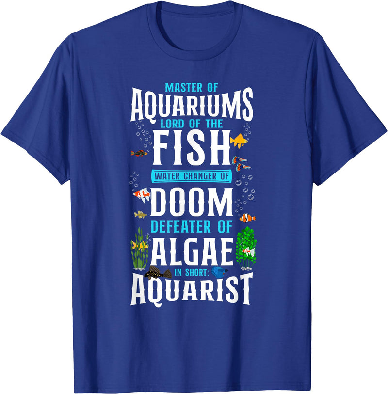 Fish Keeping Fish Tank Lovers Aquarist HD0 Saltwater Aquarium Master Of Aquariums Lord Of The Fish T-Shirt - Royal Blue