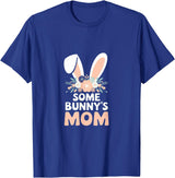 Some Bunny's Mom, Funny Cute Rabbit Family Birthday T-Shirt in Royal Blue
