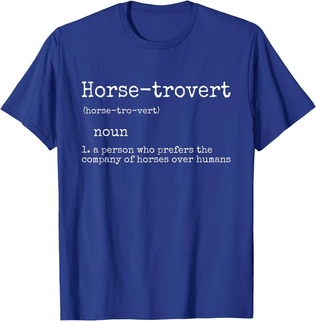 Horse By Design Tee Company Horse Gifts for Women Men Funny Equestrian Horse-trovert T-Shirt - Royal Blue