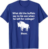 Buffalo Puns Funny Buffalo Pun Bison Bye Son College Joke T-Shirt - Royal Blue