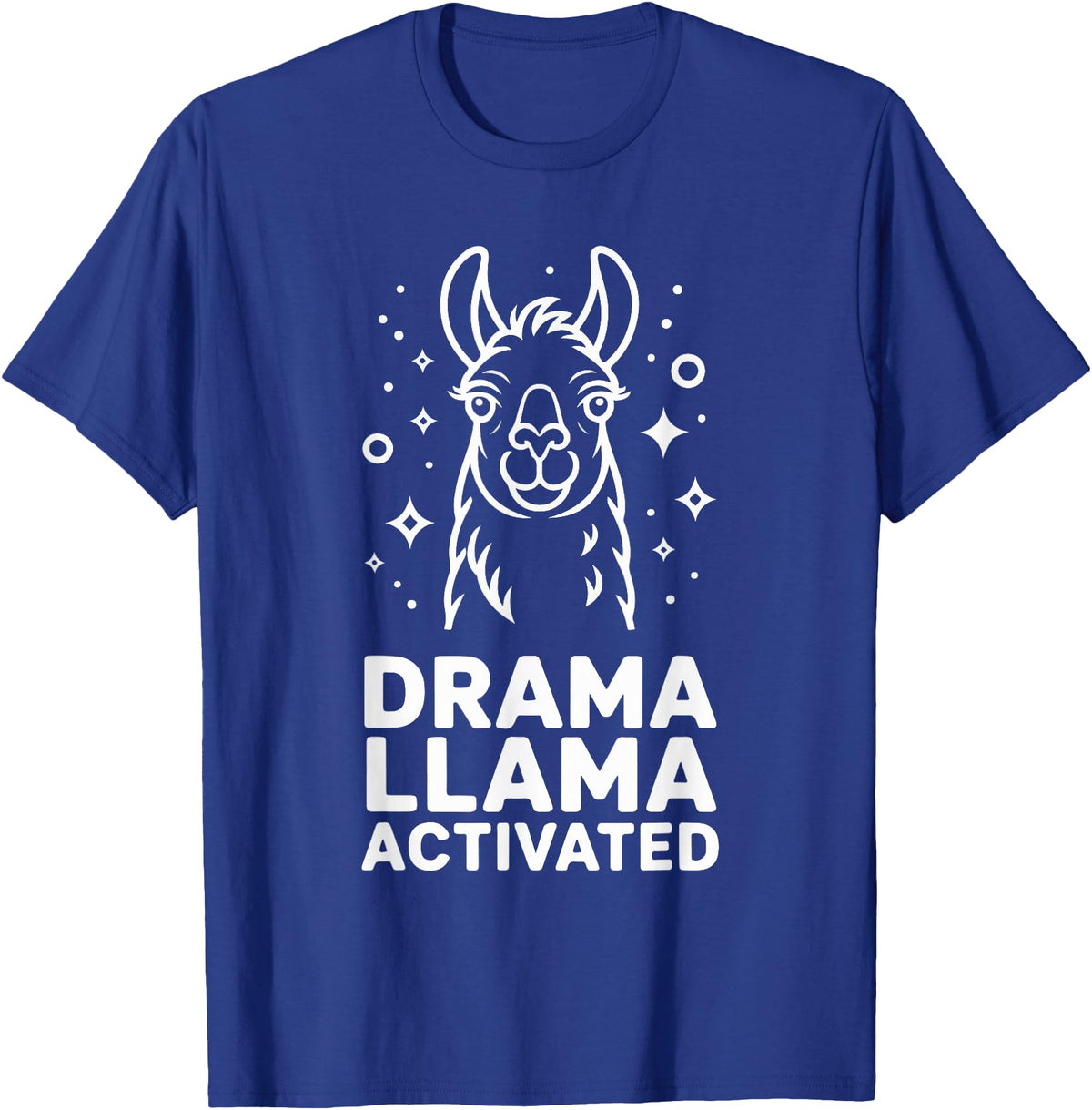 Funny Llama Humor Quirky Quotes Lovers Drama Llama Activated Funny Quote Humor T-Shirt - Royal Blue