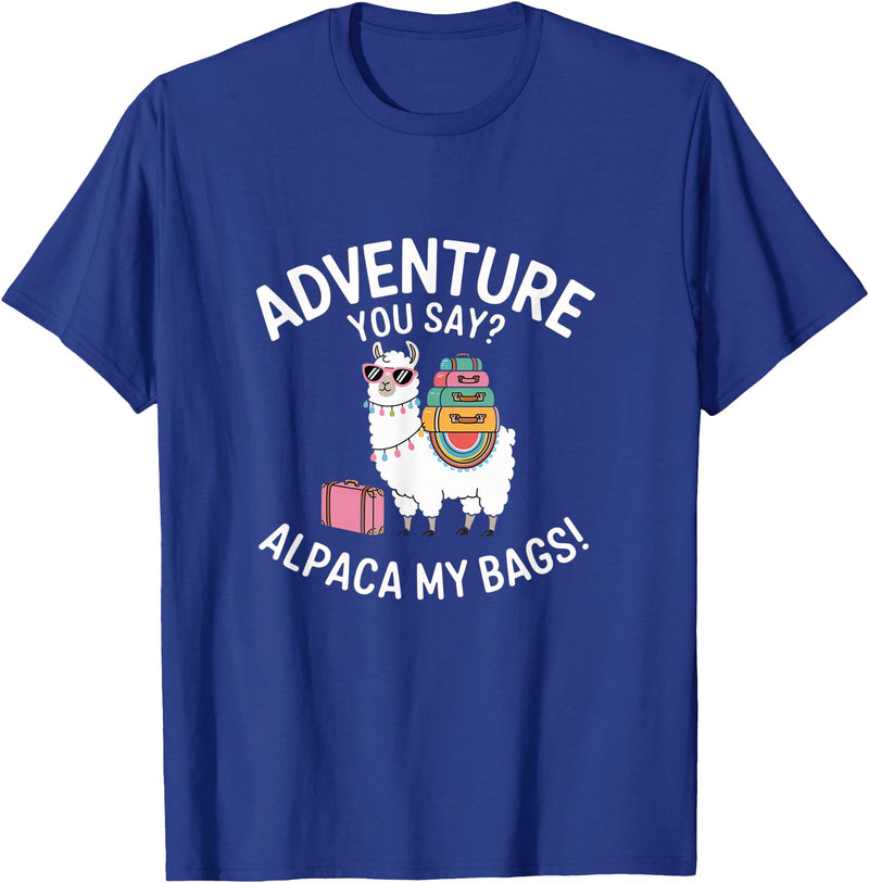 Novelty Alpacas Traveling Family Trip Joke Travel Funny Adventure You Say Alpaca My Bags Llama Women Saying T-Shirt - Royal Blue