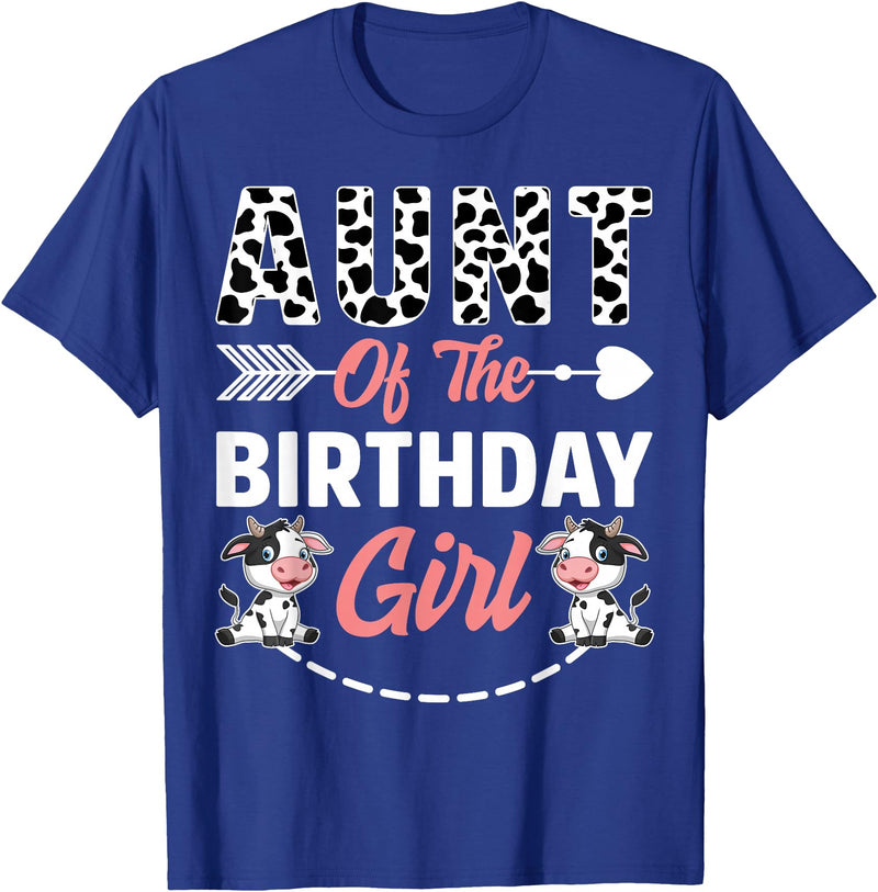 Funny Cow Birthday Family Matching Tee Aunt Of The Birthday Girl Cow Birthday Farm Animal T-Shirt - Royal Blue