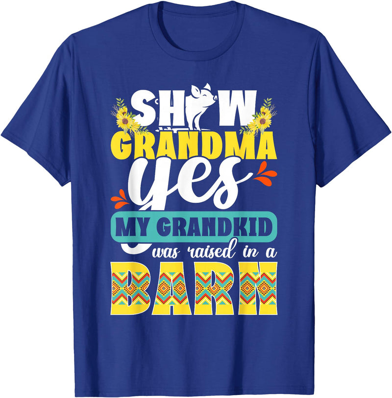 Funny Pig Show Grandma For Mother's Day Pig Show Grandma Funny Pig Show Grandmother T-Shirt - Royal Blue