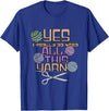 Yarn Crafting Tee Co Funny Yarn Crafting Saying Knitting Crochet T-Shirt - Royal Blue