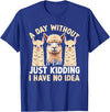 Funny Alpaca Quotes Alpaca Farmer Funny Llama Quotes Funny Alpaca Alpaca Farmer T-Shirt - Royal Blue