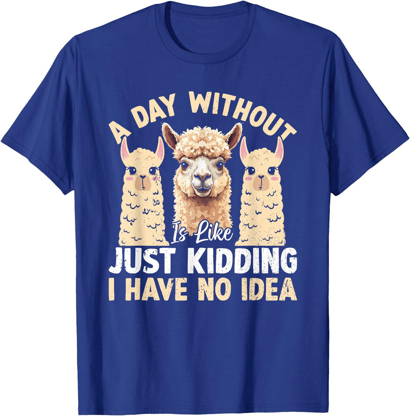 Funny Alpaca Quotes Alpaca Farmer Funny Llama Quotes Funny Alpaca Alpaca Farmer T-Shirt - Royal Blue