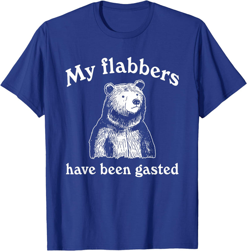 My Flabbers Bear, Bear Funny, Gasted Bear Flabbers My Flabbers Have Been Gasted, Funny Graphic, Bear Art Cute T-Shirt - Royal Blue