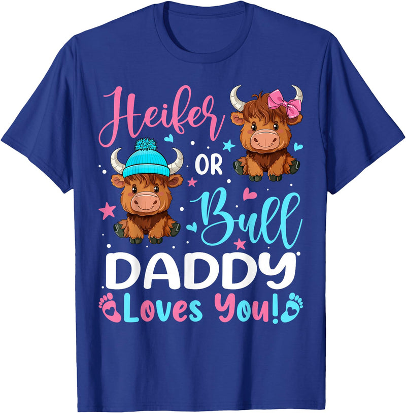 Reveal Party Highland Cow Bull or Heifer Daddy Loves You Highland Cow Lover T-Shirt - Royal Blue
