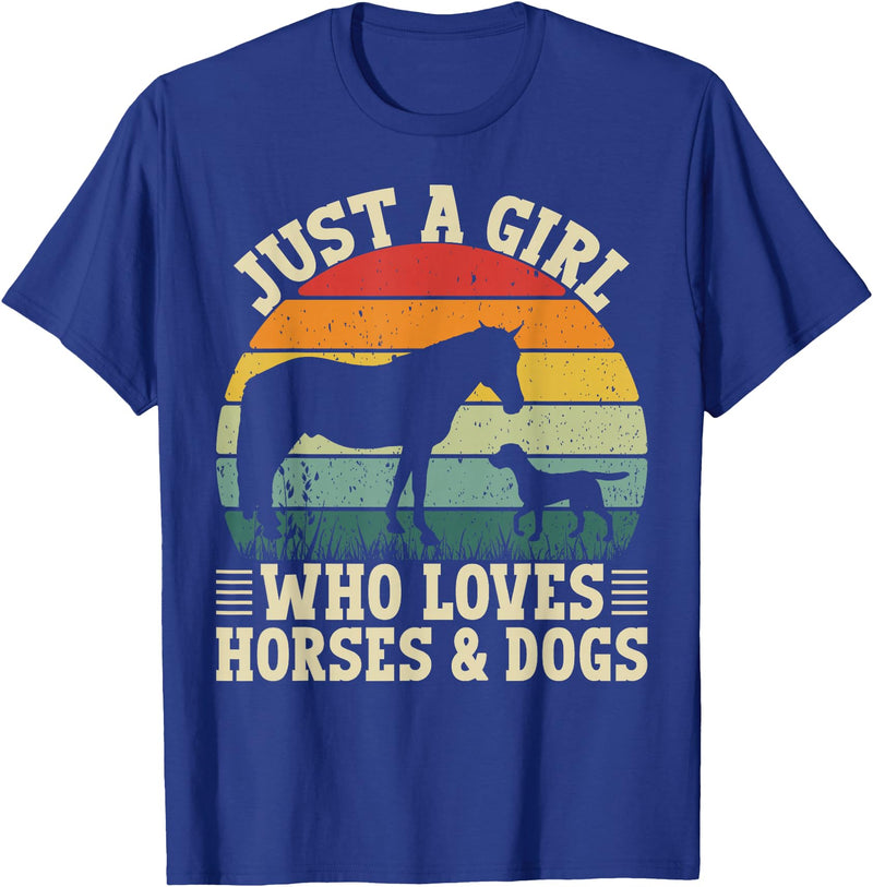 Cool Just A Girl Who Loves Horses and Dogs Retro Just A Girl Who Loves Horses and Dogs Women Girls T-Shirt - Royal Blue