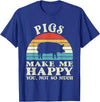 Funny Pig Lover Shirts Pigs Make Me Happy You Not So Much Pig Lover Farming Farmer T-Shirt - Royal Blue