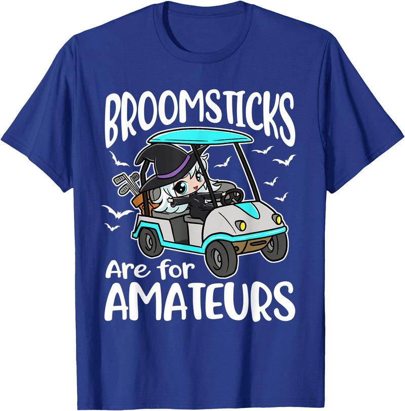 Broomsticks Are For Amateurs Golf Cart Halloween T-Shirt - Royal Blue