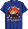 Go Outside Funny Camping Hiking Outdoor Lover Gift Go Outside Worst Case Scenario A Bear Kill You Camping Bear T-Shirt - Royal Blue