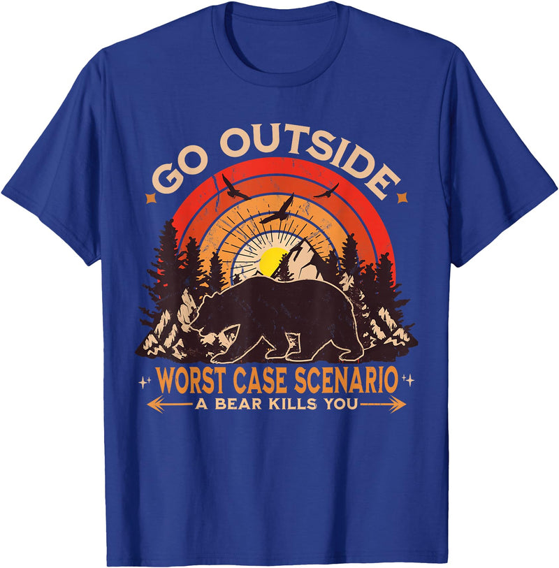 Go Outside Funny Camping Hiking Outdoor Lover Gift Go Outside Worst Case Scenario A Bear Kill You Camping Bear T-Shirt - Royal Blue