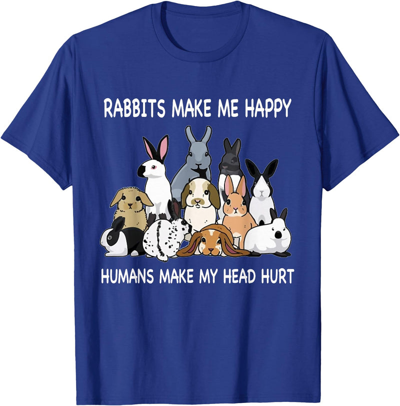 Rabbits Make Me Happy Humans Make My Head Hurt Funny T-Shirt in Royal Blue