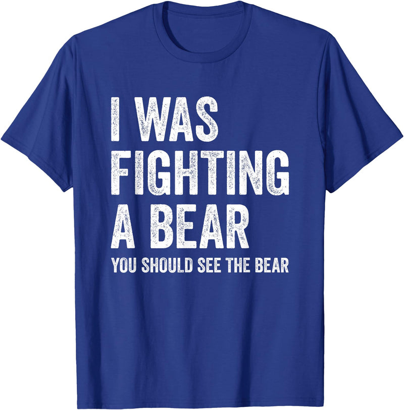 The Laughing Bear Co. I was Fighting A Bear- Funny Injury Bones Surgery Get Well T-Shirt - Royal Blue