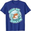 Keep On Rolling Cute Hamster Hammy Owner Pet Lover Gift T-Shirt - Royal Blue