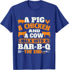 Funny BBQ Shirts A Pig A Chicken And A Cow - Grilling BBQ Lover Barbecue T-Shirt - Royal Blue