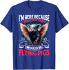 Flying Pigs FH I Was Told There Would Be Flying Pigs |||-- T-Shirt - Royal Blue