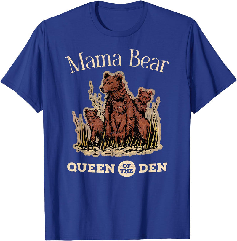 Mama Bear Queen of the Den Products Mama Bear Queen of the Den – Mother with Cubs and Family T-Shirt - Royal Blue