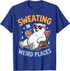 Cool Sweating Funny Summer Sweating Design Sweating in Weird Places Polar Bear Funny Sweating T-Shirt - Royal Blue
