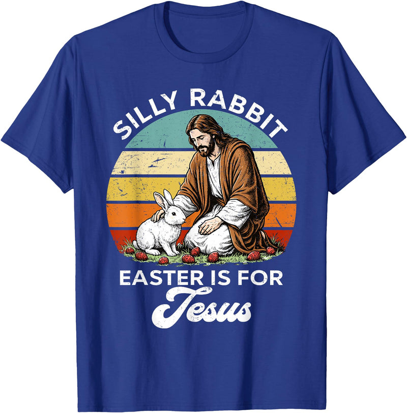 Silly Rabbit Easter Is for Jesus Easter Day Christian Bunny T-Shirt in Royal Blue