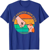 Mother's Day Women's Day Best Hamster Mom Ever T-Shirt - Royal Blue