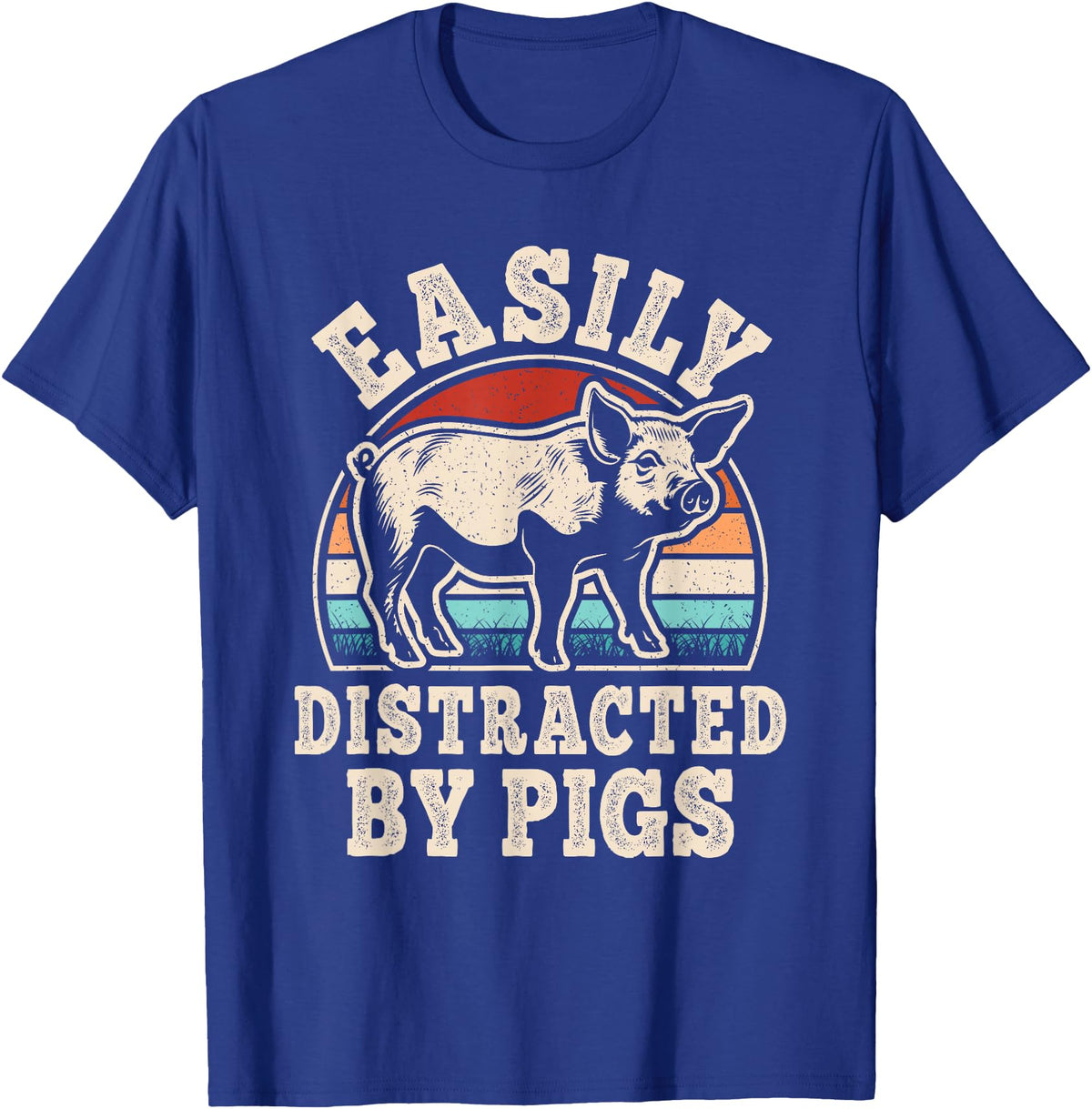 BALARI Easily Distracted by Pigs Funny Retro Pig Farmer Men Women T-Shirt - Royal Blue