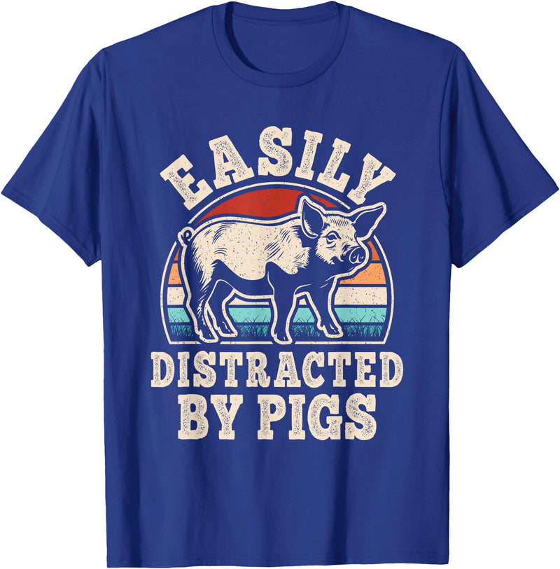 BALARI Easily Distracted by Pigs Funny Retro Pig Farmer Men Women T-Shirt - Royal Blue