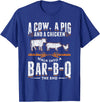 Smoking Barbecue BBQ Chef Gifts A Cow A Pig And A Chicken Walk Into A Bar B Q The End BBQ T-Shirt - Royal Blue