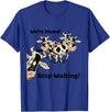 Outstanding in the Field Shirts Funny Cow Shirt Wait Till The Cows Come Home T-Shirt - Royal Blue