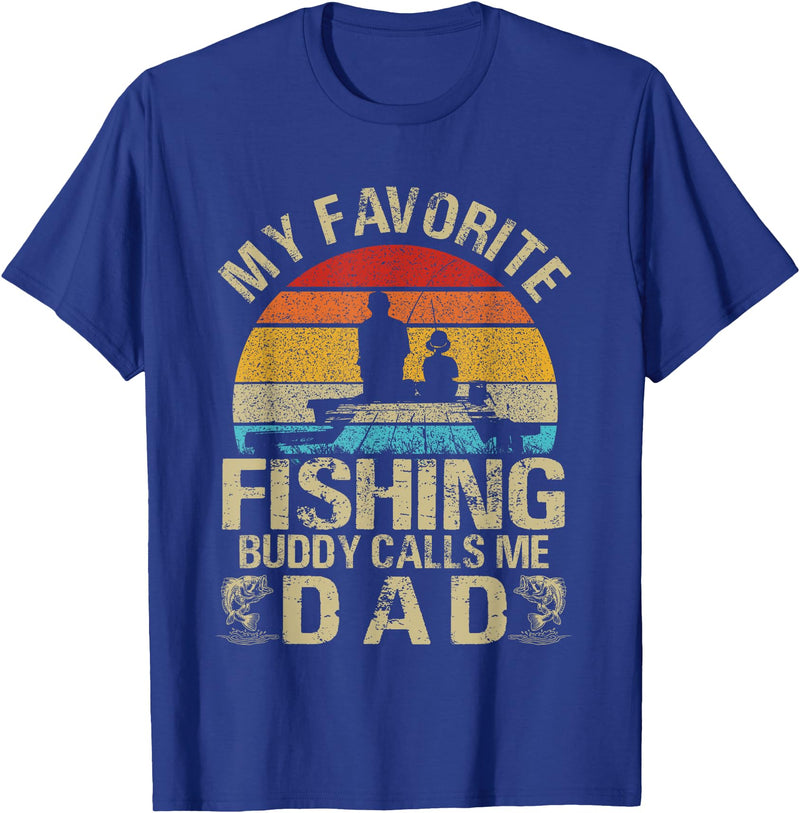 My Favorite Fishing Buddy Calls Me Family My Favorite Fishing Buddy Calls Me Dad T-Shirt - Royal Blue