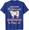 I Have A Plan For Retirement Cow Lover Gifts I Have Plan For Retirement Floral Cow Lover Farmer Gifts T-Shirt - Royal Blue