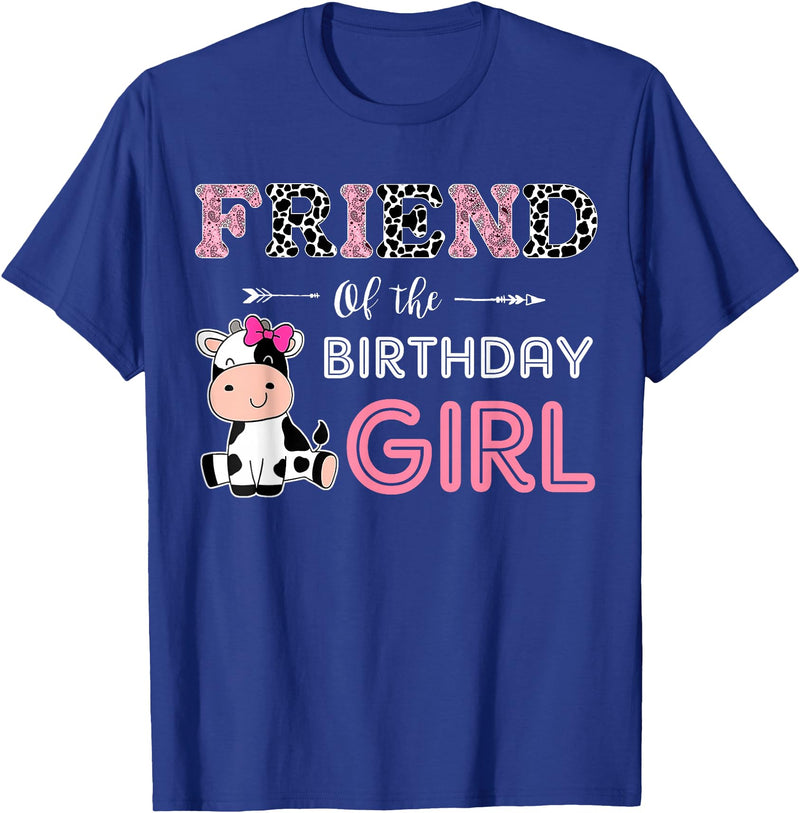 Cow Birthday Cow Lover Gifts For Family Men Woman Friend of The Birthday Girl Farm Cow Friend Matching Family T-Shirt -