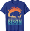 Bison Gift Bison Lover Accessories & Buffalo Stuff Cool Bison Design For Men Women Buffalo Animal Lovers Bison T-Shirt -