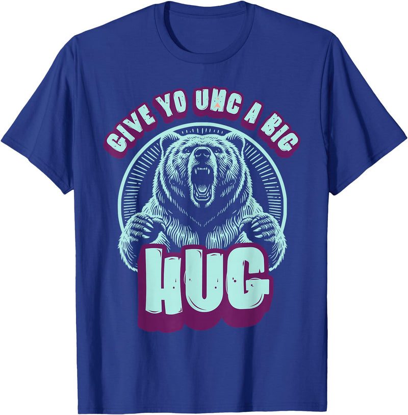Playful Grizzly Bear s Family Hugs Co. Uncle Grizzly Bear Hug s Give Yo UNC A Big Hug T-Shirt - Royal Blue