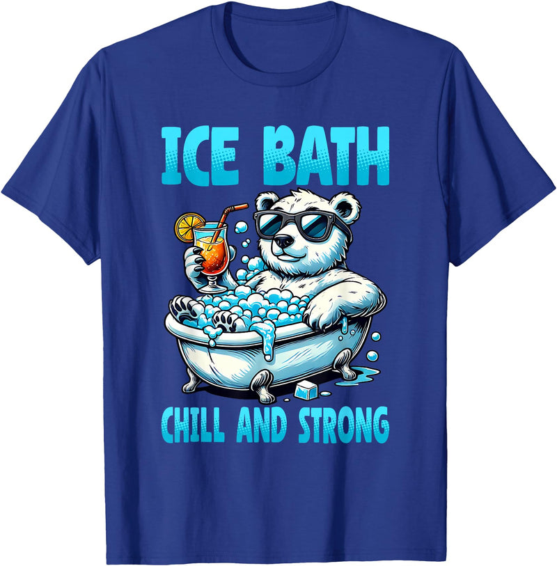 Ice Bath Cold Plunge Polar Bear Recovery Gym Tub Ice Bath Chill and Strong Cold Plunge Recovery Polar Bear T-Shirt - Royal Blue