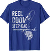 Reel Cool Step-Dad Fish Fishing Father's Day Shirt Reel Cool Step-Dad Fish Fishing Shirt Father's Day Gift T-Shirt - Royal Blue