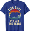 Funny and Cute Bear Lover Gifts Bear Lover Life Goal To Pet All The Bears Cute Vintage Pet T-Shirt - Royal Blue