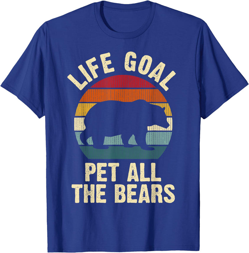 Funny and Cute Bear Lover Gifts Bear Lover Life Goal To Pet All The Bears Cute Vintage Pet T-Shirt - Royal Blue