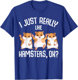 I Just Really Like Hamsters Hammy Girls Women Hamster T-Shirt - Royal Blue