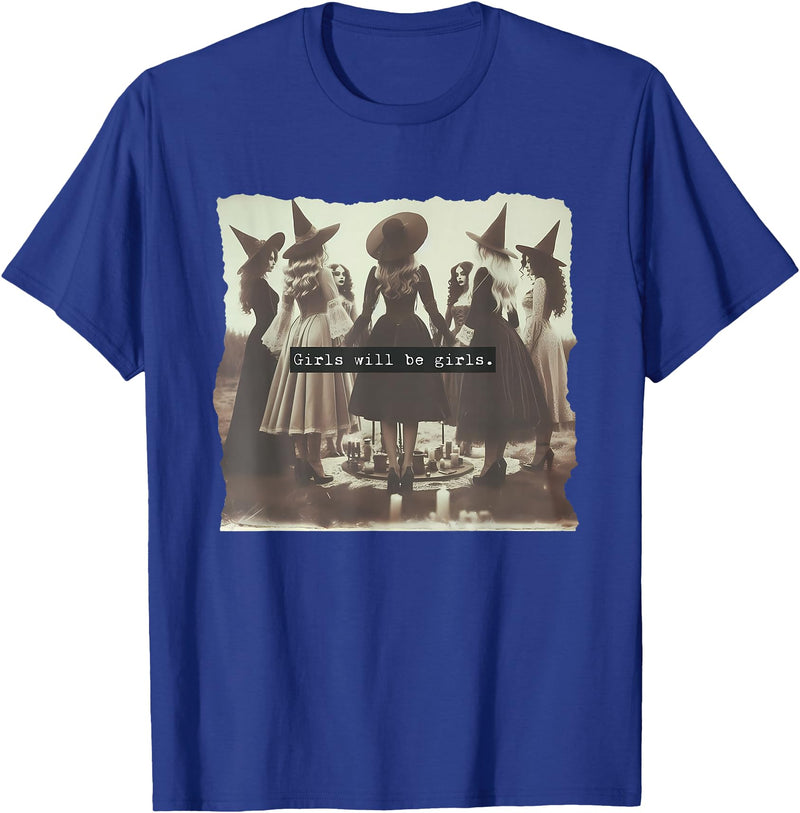 Womens Girl Will Be Girls Funny Girl Will Be Girl Funny Witch Witchy Vibes Halloween T-Shirt - Royal Blue