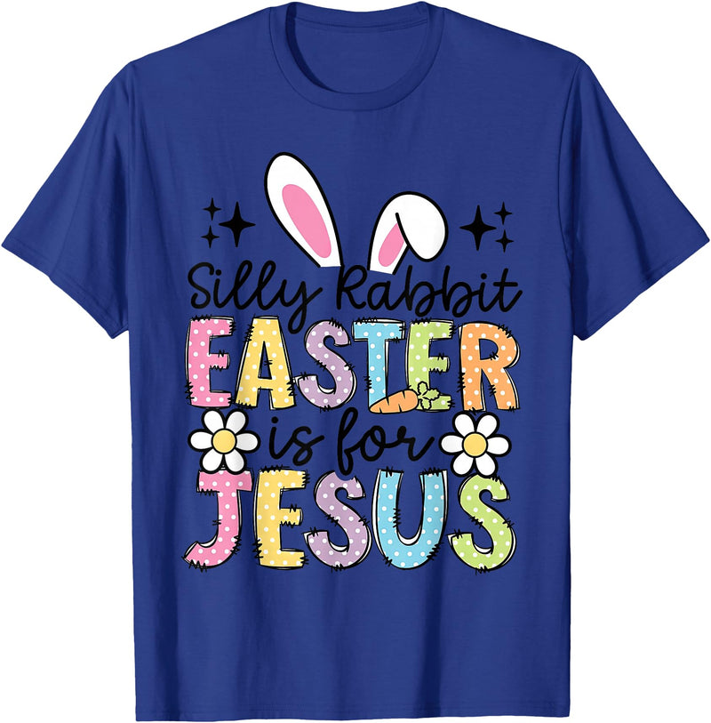 Silly Rabbit Easter Is for Jesus Christian Boy Girl Kids T-Shirt in Royal Blue