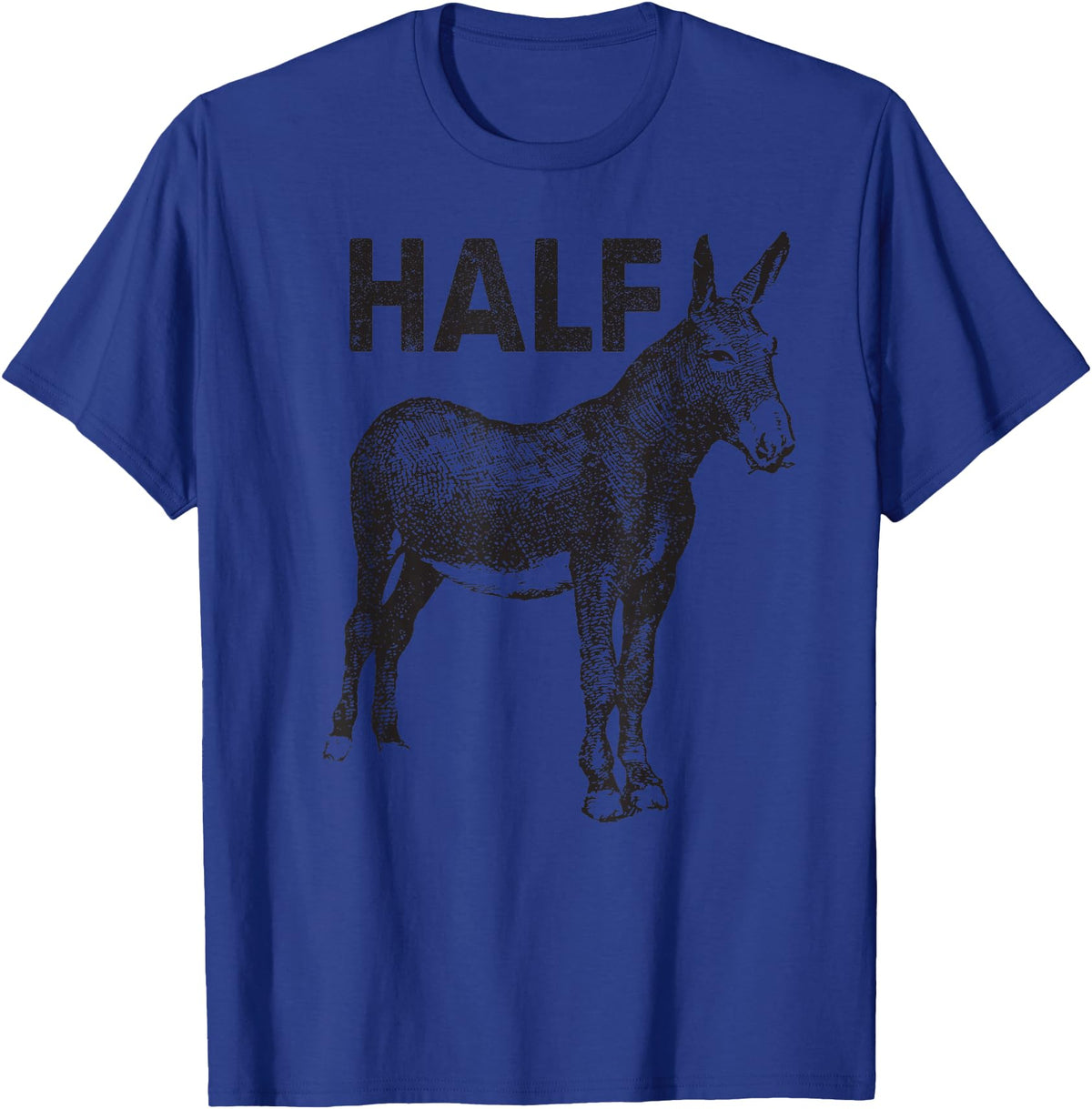 Funny apparels by Big Ray Designs Funny apparel Half Ass Donkey Mule Horse Lazy T-Shirt - Royal Blue