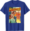 Last Gasp Graphics No Future 1950s Horror Comic Cover T-Shirt - Royal Blue