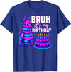 Funny Birthday Llama Pinata Family Bruh It’s My Birthday Funny Llama Pinata Bday T-Shirt - Royal Blue