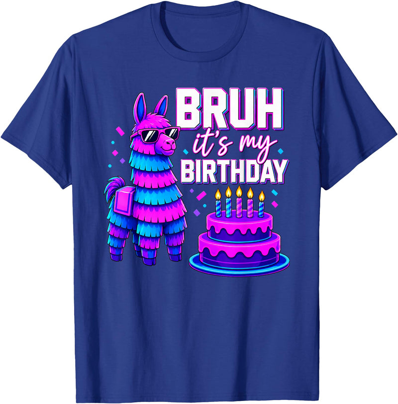 Funny Birthday Llama Pinata Family Bruh It’s My Birthday Funny Llama Pinata Bday T-Shirt - Royal Blue